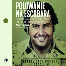 audiobook Polowanie na Escobara - Mark Bowden