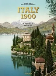 Italy 1900. A Portrait in Color - Giovanni Fanelli