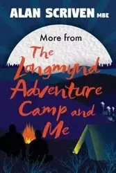 More from The Longmynd Adventure Camp, and Me - Alan Scriven