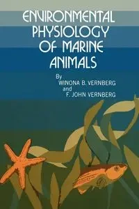 Environmental Physiology of Marine Animals - Vernberg W. B.