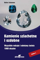 Kamienie szlachetne i ozdobne wyd. 6 - dr Walter Prof. Schumann