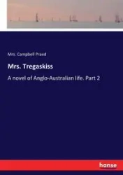 Mrs. Tregaskiss - Praed Mrs. Campbell