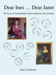 Dear Ines ... Dear Janet - George Bookman B