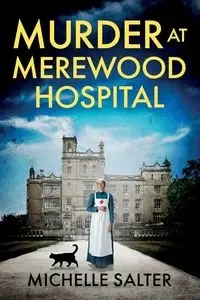 Murder at Merewood Hospital - Michelle Salter