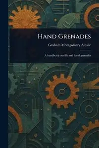 Hand Grenades - Graham Ainslie Montgomery