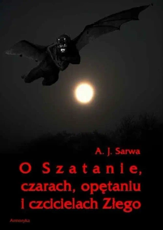 eBook O Szatanie czarach opętaniu i czcicielach Złego - Andrzej Sarwa mobi epub