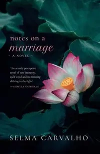 NOTES ON A MARRIAGE - Selma Carvalho
