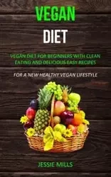 Vegan diet - Jessie Mills