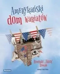 Amerykański dom wariatów - Romuald Roman Aldek