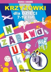 Krzyżówki dla dzieci 7-12 lat. Moje hobby - Beata Guzowska, Iwona Kowalska