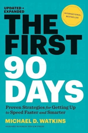 The First 90 Days wer. angielska - Michael D. Watkins
