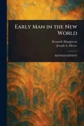 Early Man in the New World - Kenneth Macgowan