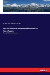 Grundriss der menschlichen Erblichkeitslehre und Rassenhygiene - Fischer Eugen