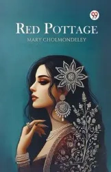 Red Pottage - Mary Cholmondeley