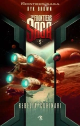 The Frontiers Saga T.5 Rebelia Corinari - Brown Ryk