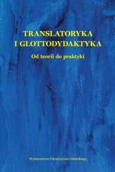 Translatoryka i glottodydaktyka. Od teorii do... - praca zbiorowa