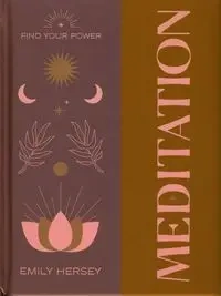 Find Your Power: Meditation - Emily Hersey