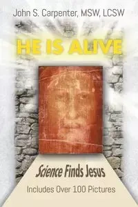 "He is Alive" - S. John Carpenter