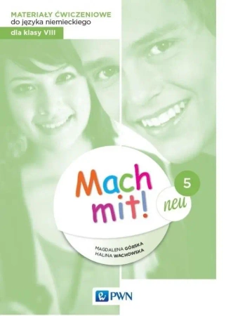 Mach mit! 5 neu Materiały ćwiczeniowe do kl. VIII - Magdalena Górska, Halina Wachowska