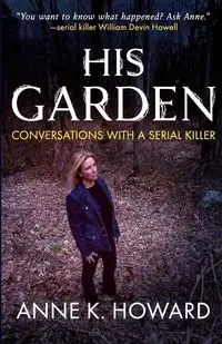 His Garden - Howard Anne K.