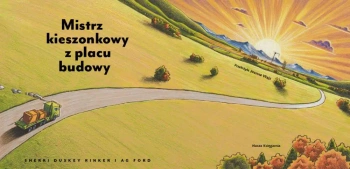 Mistrz kieszonkowy z placu budowy - Sherri Duskey Rinker, AG Ford