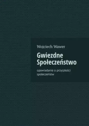Gwiezdne Społeczeństwo - Wojciech Wawer
