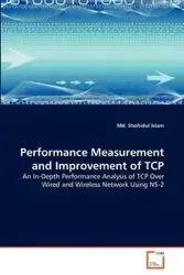 Performance Measurement and Improvement of TCP - Islam Md. Shohidul