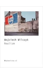 Realizm - Wojciech Wilczyk