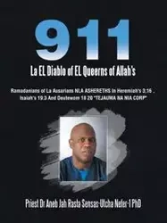 911  La El Diablo of El Queerns of Allah's - Sensas-Utcha Nefer-1 PhD Priest Dr A...