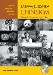 Zabawa z językiem chińskim ćw. A T.1 Poziom 1 - Ling Mu, Li Rongzhen, Min Chen, Fan Liu