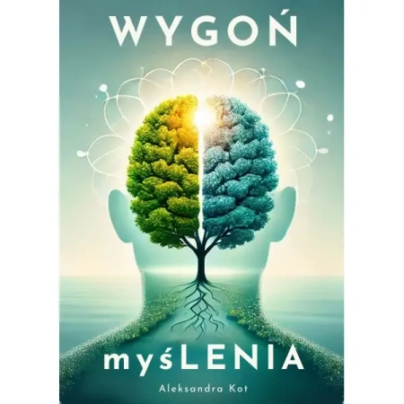Wygoń MyśLENIA - Aleksandra Kot