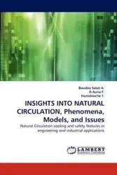 Insights Into Natural Circulation, Phenomena, Models, and Issues - A Bousbia Salah