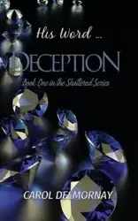 His Word...Deception - Carol Delmornay