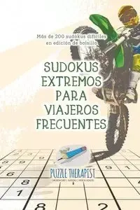 Sudokus extremos para viajeros frecuentes | Más de 200 sudokus difíciles en edición de bolsillo - Puzzle Therapist