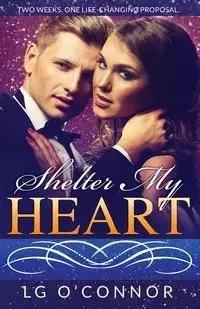 Shelter My Heart - O'Connor L.G.