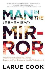 Man in the (Rearview) Mirror - LaRue Cook