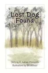 Lost Dog Found - Kim Zonneville A