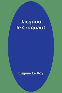Jacquou le Croquant - Le Roy Eugène