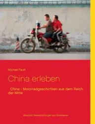 China erleben - Michael Fauth
