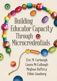 Building Educator Capacity Through Microcredentials - Eric Carbaugh M