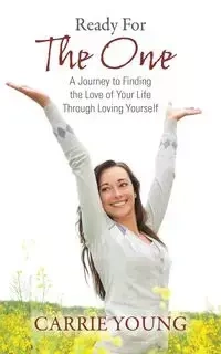Ready For The One - Carrie Gingerich