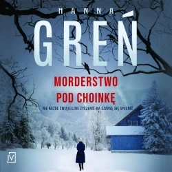 audiobook Morderstwo pod choinkę - Hanna Greń