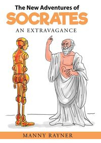 The New Adventures of Socrates - Rayner Manny