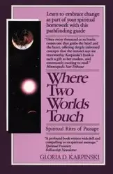 Where Two Worlds Touch - Gloria Karpinski