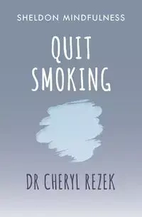 Quit Smoking - Cheryl Rezek