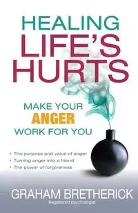 Healing Life's Hurts - Graham Bretherick