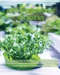 DIY HYDROPONIC  GARDENS - Richard Jones