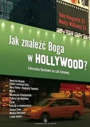 Jak znaleźć Boga w Hollywood? - John Pungente, Monty Williams