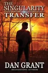 The Singularity Transfer - Grant Dan