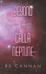 Beyond the Calla Neptune - Cannan RS